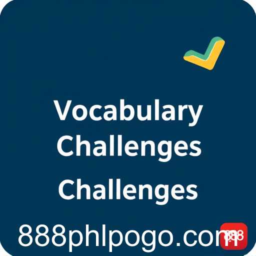 Vocabulary Challenges